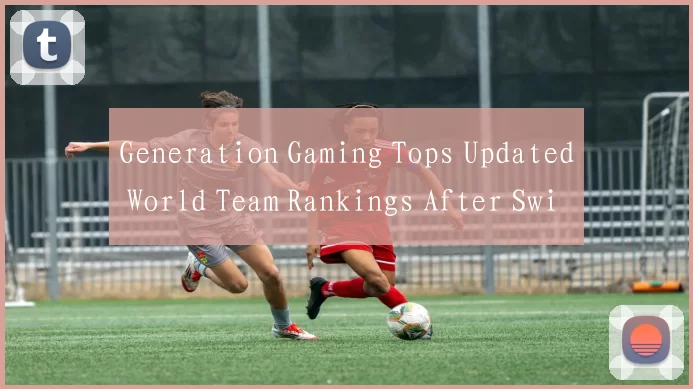 Generation Gaming Tops Updated World Team Rankings After Swiss Stage at Worlds 2025